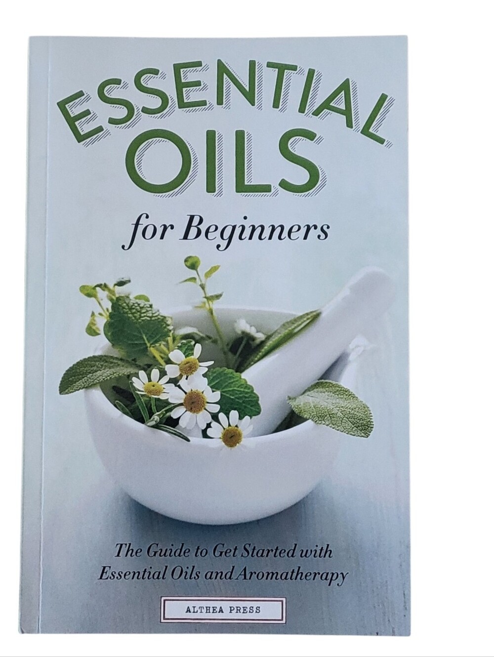 Essential Oils for Beginners Paperback